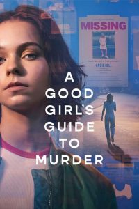 ดูหนังออนไลน์  A Good Girl’s Guide to Murder (2024) คู่มือฆาตกรรมฉบับเด็กดี